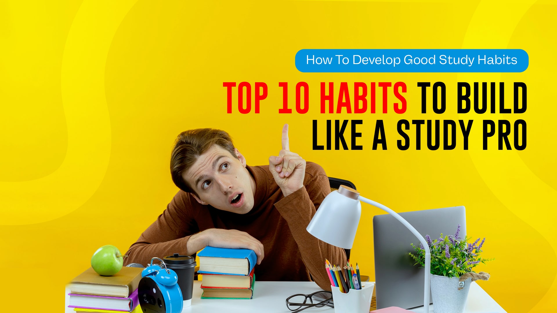 Good Study Habits